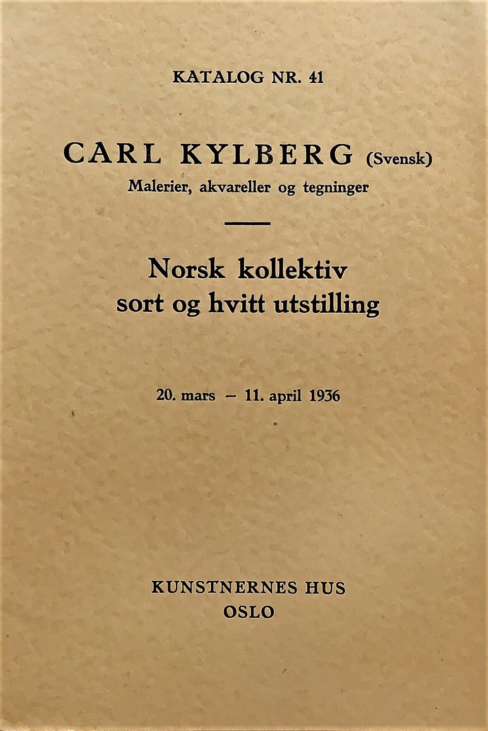 1936 Carl Kylberg og Norsk kollektiv sort og hvitt utstilling