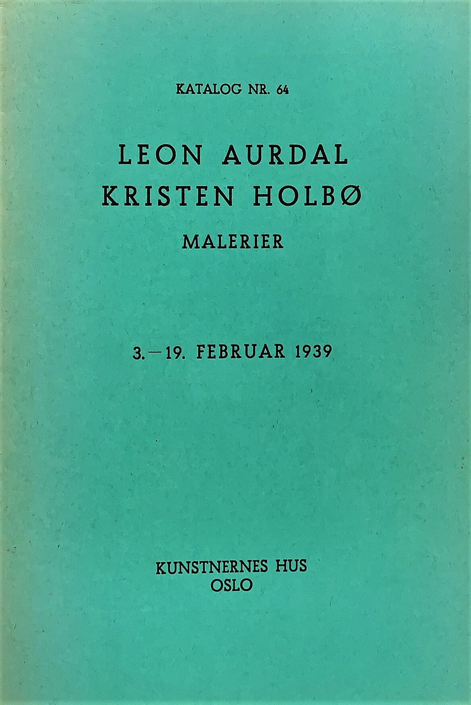 1939 Leon Aurdal og Kristen Holbø