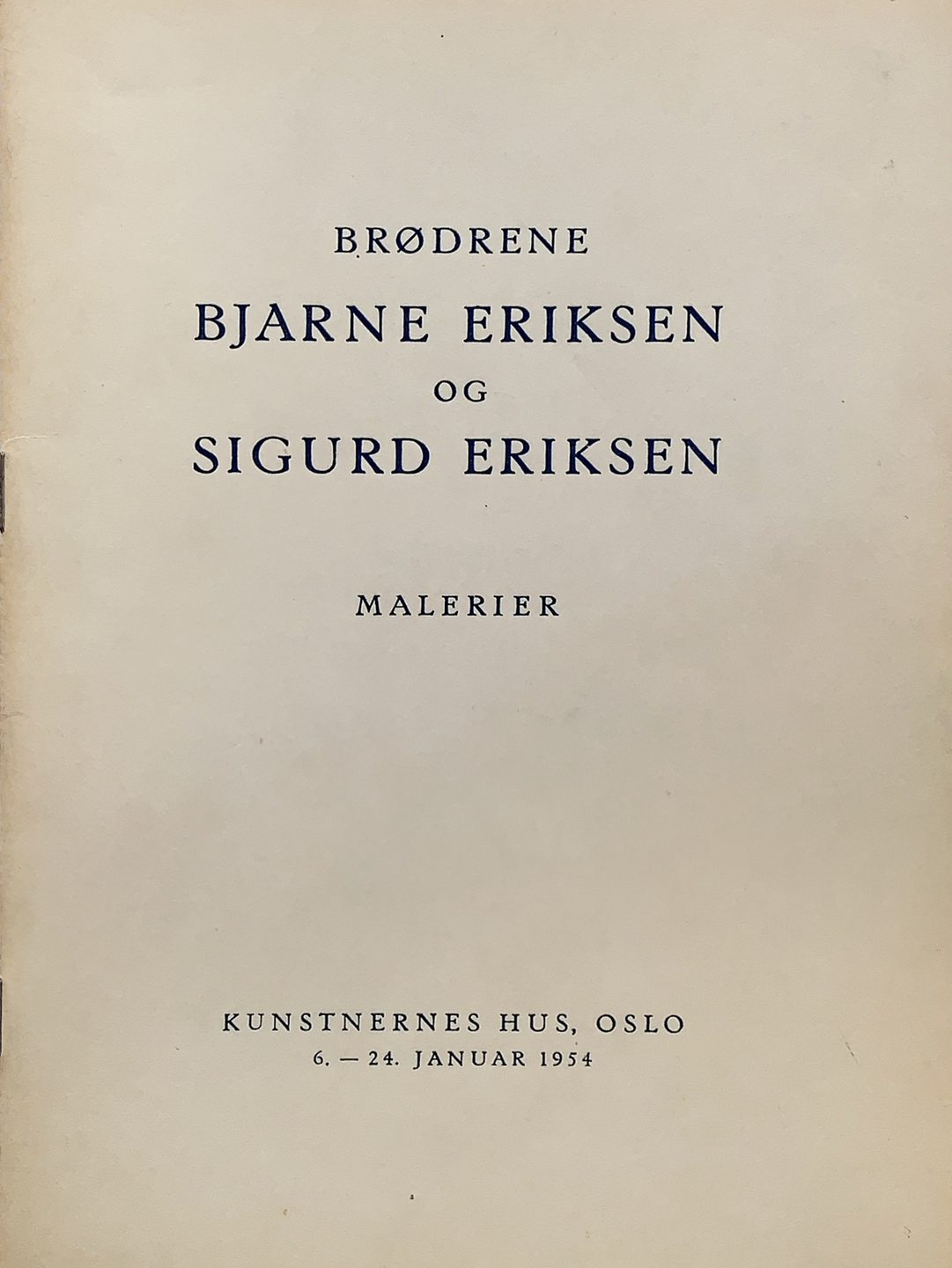 1954 Brødrene Bjarne Eriksen og Sigurd Eriksen