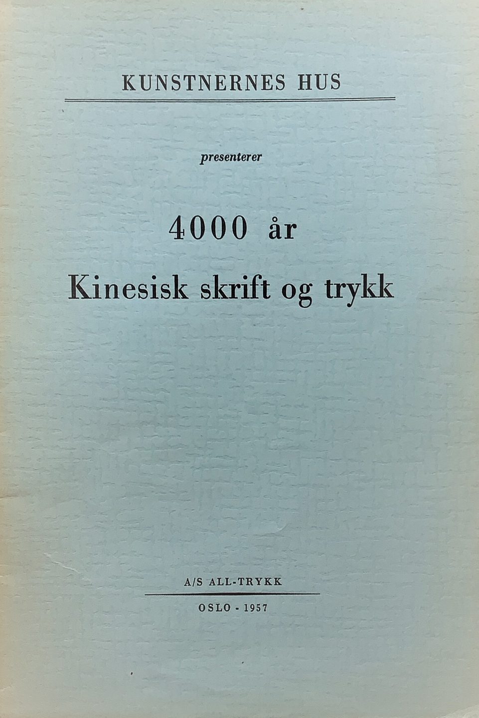 1957 4000 år Kinetisk skrift og trykk