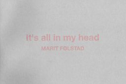 2006 Marit Følstad Its all in my head