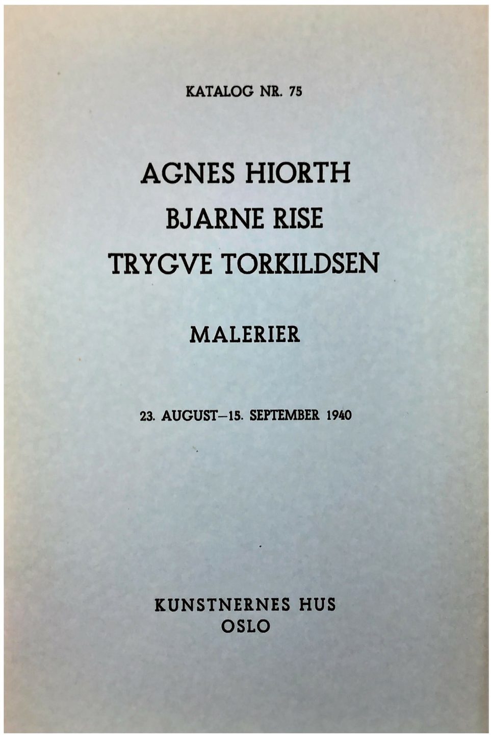Agnes Hiorth Bjarne Rise Trygve Torkildsen 1940