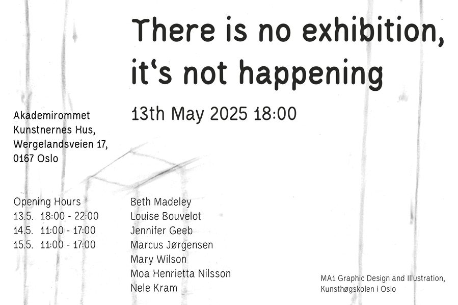 There is no exhibition K Hi O Quarterly MA Graphic design